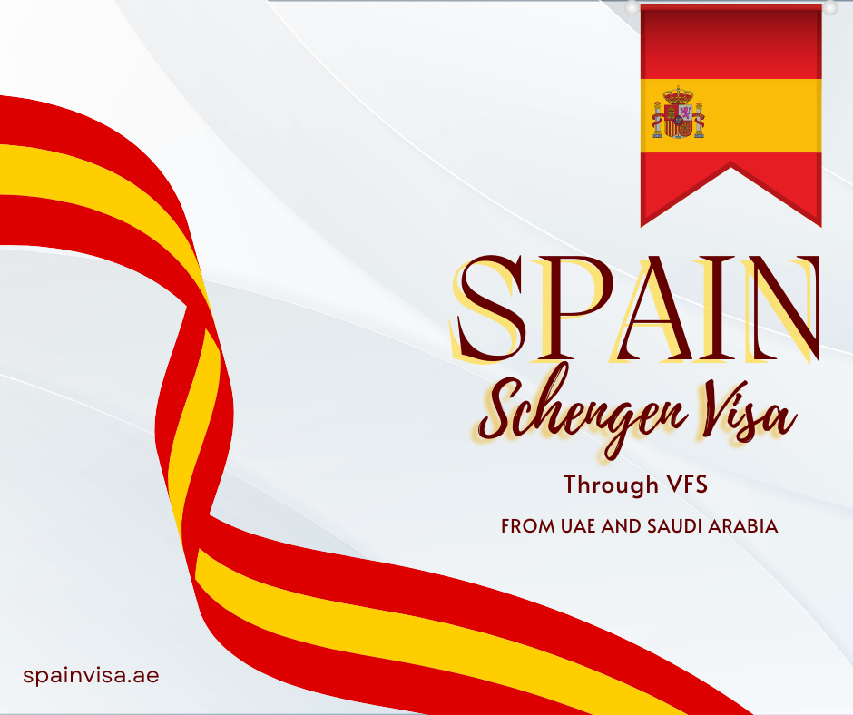 VFS and BLS Spain Schengen Visa from UAE and Saudi Arabia