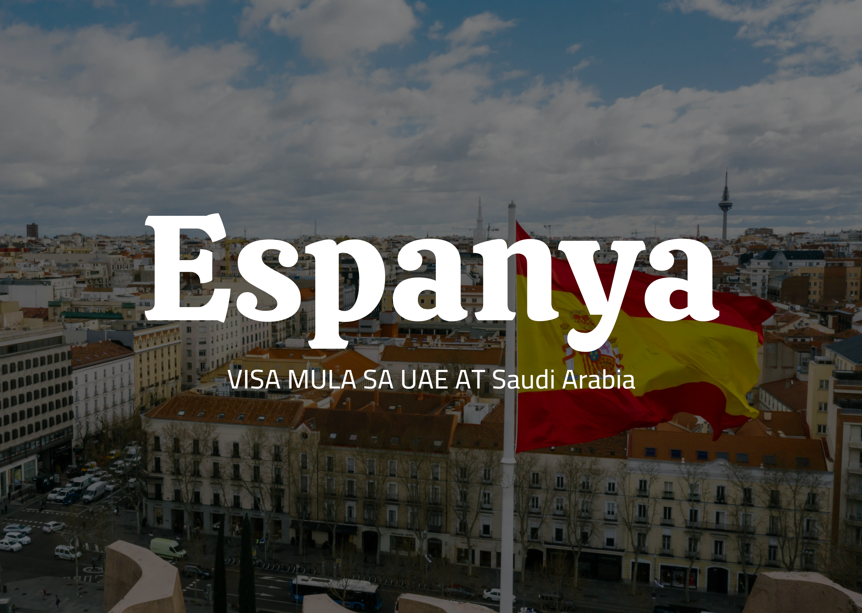 VFS and BLS Spain Schengen Visa from UAE and Saudi Arabia