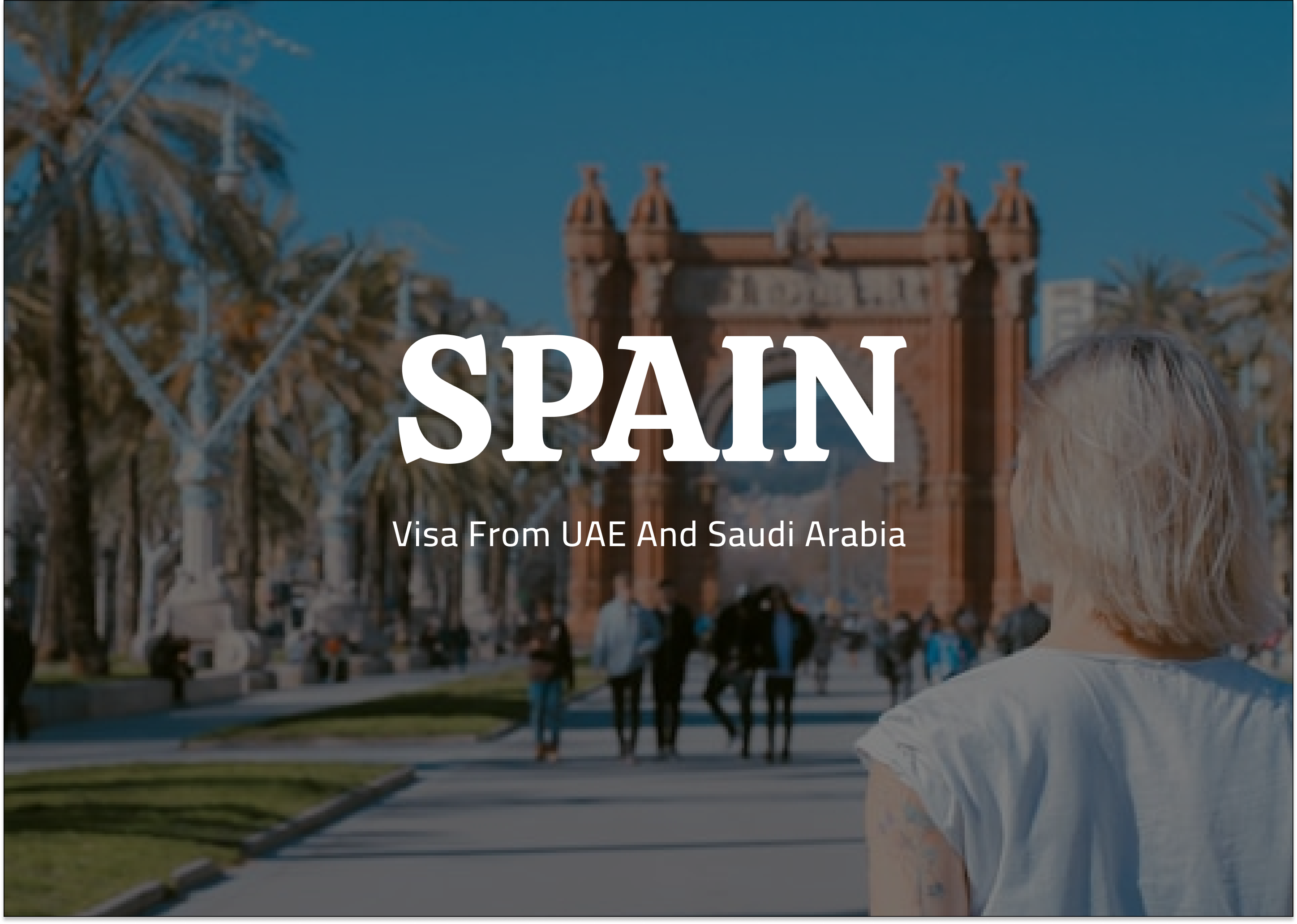 How to Apply for a Spain Schengen Visa from Dubai: A Step-by-Step Guide