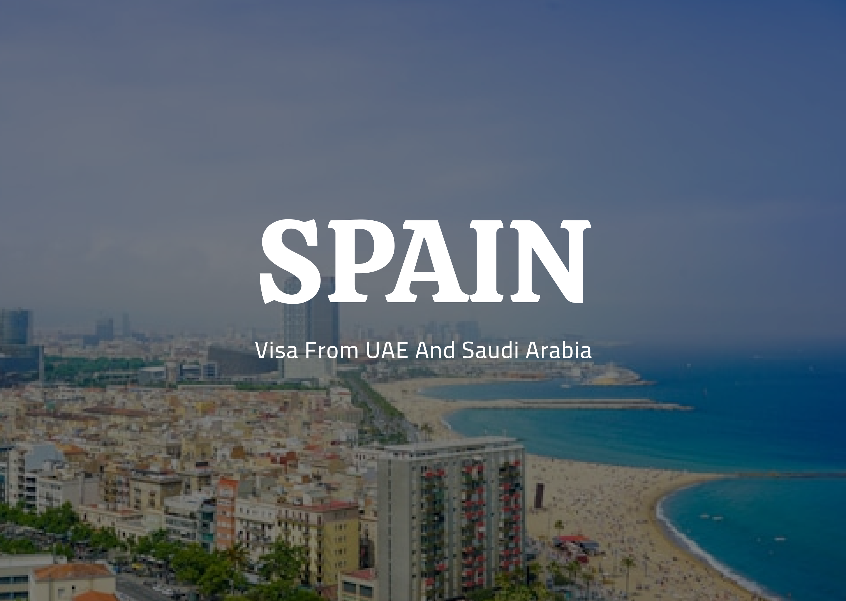 VFS and BLS Spain Schengen Visa from UAE and Saudi Arabia