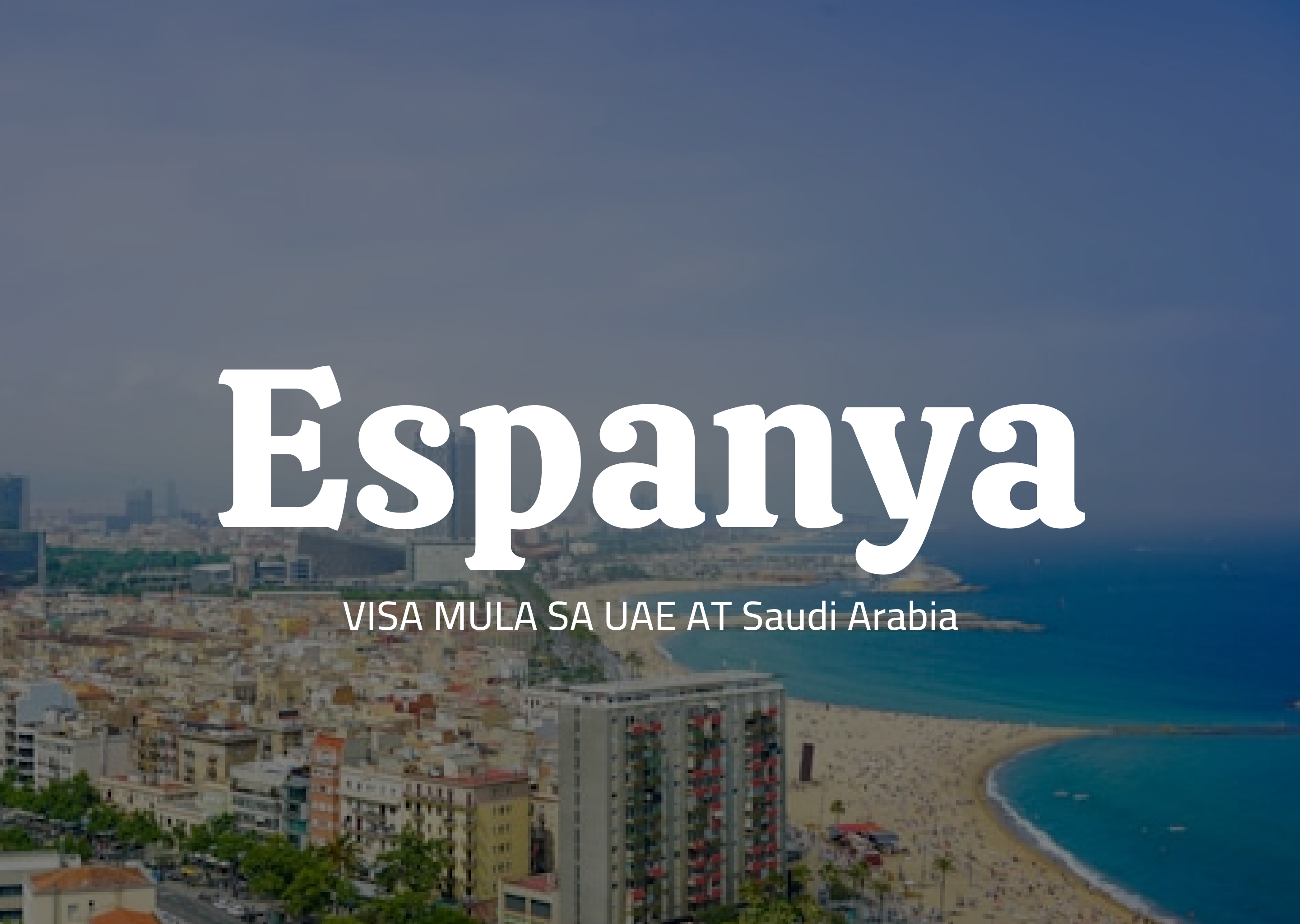 VFS and BLS Spain Schengen Visa from UAE and Saudi Arabia